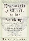 Marcella Hazan, Karin Kretschmann - Essentials of Classic Cooking