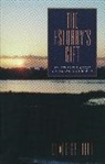 David Griffith, David (East Carolina University) Griffith - The Estuary’s Gift