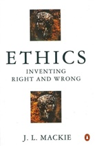 J L MacKie, J. MacKie, J. L. Mackie, J.L. Mackie - Ethics Inventing Right an Wrong