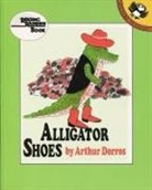 Arthur Dorros - Alligator Shoes