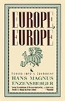 Hans Magnus Enzensberger - Europe, Europe
