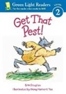 Erin Douglas, Douglas Erin Douglas, Yee Wong Herbert Yee, Wong Herbert Yee - Get That Pest!