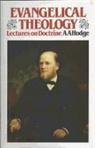 A. A. Hodge - Evangelical Theology