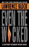 Lawrence Block - Even the Wicked