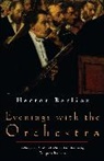 Hector Berlioz, Jacques Barzun - Evenings with the Orchestra