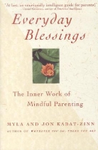 J. Kabat Zinn, M. Kabat Zinn, Jon Kabat-Zinn, Myla Kabat-Zinn, Jon Kabat-Zinn - Everyday Blessing