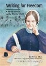 Erica Stux, Mary O'Keefe Young - Writing for Freedom: A Story about Lydia Maria Child