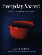 Sue Bender, Bender Sue - Everyday Sacred