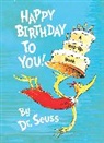Dr Seuss, Dr. Seuss, Seuss - Happy Birthday to You!