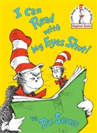 Dr Seuss, Dr. Seuss, Seuss, Dr. Seuss, Dr Seuss, Seuss... - I Can Read with My Eyes Shut