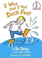 Dr Seuss, Dr. Seuss, Theo LeSieg, Theodore Lesieg, Seuss, Dr Seuss - I Wish That I Had Duck Feet