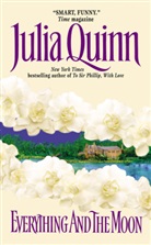 Julia Quinn - Everything and the Moon
