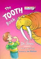 Dr Seuss, Dr. Seuss, Theo LeSieg, Joe Mathieu, Seuss, Dr Seuss... - The Tooth Book