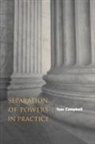 Thomas Campbell, Tom Campbell, Tom (Charles Sturt University Australia) Campbell, Tom (Professor of Business Campbell - Separation of Powers in Practice