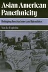Espiritu, Yen Espiritu, Yen L. Espiritu, Yen Le Espiritu - Asian American Panethnicity