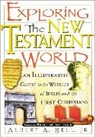 Albert Bell, Albert a. Bell, Albert A. Jr. Bell, John C. Maxwell - Exploring the New Testament World