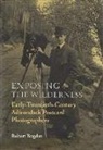 Robert Bogdan - Exposing the Wilderness