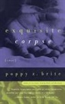 Poppy Brite, Poppy Z Brite, Poppy Z. Brite - Exquisite Corpse