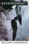 William S Burroughs, William S. Burroughs, Williams Burroughs - Exterminator