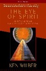 Ken Wilber - Eye of the Spirit