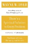 Wayne Dyer, Wayne W. Dyer - Theres a Spiritual Soln to Pb