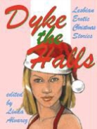 Linda Alvarez, First Last, Linda Alvarez - Dyke the Halls