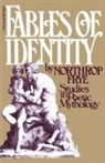 Northrop Frye - Fables Of Identity