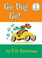 P D Eastman, P.D. Eastman, Dr Seuss - Go, Dog. Go!