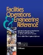 Association for Facilities Engineering, Means, Coleman R. Means, Means Coleman R Association for Faciliti - Facilities Operations and Engineering Reference