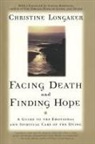 Christine Longaker - Facing Death and Finding Hope