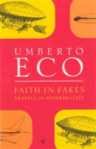Umberto Eco, Eco Umberto - Faith in Fakes