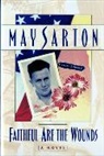 May Sarton - Faithful Are the Wounds