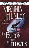 V. Henley, Virginia Henley - Falcon and the Flower