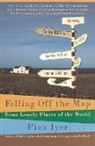 Pico Iyer - Falling off the Map