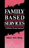 BERG, I. Berg, Insoo Kim Berg - Family Based Services