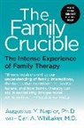 Augustus Napier, Augustus Y. Napier, Carl A. Whitaker - The Family Crucible