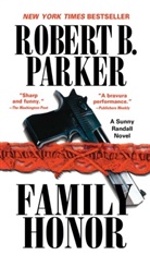 Robert B. Parker - Family Honor
