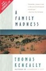 Thomas Keneally - Family Madness