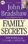 John Bradshaw, John E. Bradshaw - Family Secrets
