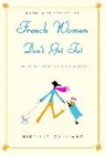 Mireille Giuliano, Mireille Guiliano - French Women Don't Get Fat