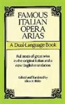 Ellen H. (EDT) Bleiler, Opera and Choral Scores, Ellen H. Bleiler - Famous Italian Opera Arias