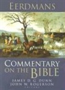 james d g rogerson Dunn, James D. G. Dunn, John Rogerson, John W. Rogerson - Eerdmans commentary on the bible