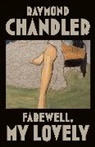 Raymond Chandler - Farewell, My Lovely