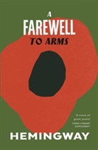 Ernest Hemingway - A Farewell to Arms