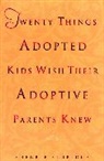 Sherrie Eldredge, Sherrie Eldridge, Eldridge Sherrie - Twenty Things Adoptive Kids Wish Their Adoptive Parents Knew