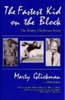 Marty Glickman - Fastest Kid on the Block