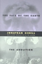 Jonathan Schel, Jonathan Schell - Fate of the earth and the abolition