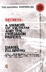 Daniel Ellsberg, Ellsberg Daniel - Secrets: A Memoir of Vietnam and the Pentagon Papers