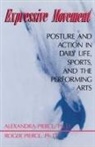 Alexandra Pierce, Alexandra Ph. D. Pierce, Alexandra Pierce Pierce, Roger Pierce, Pierce Alexandra, Alexandra Pierce Ph. D.... - Expressive Movement