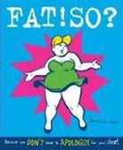 Marilyn Wann - Fat! So?